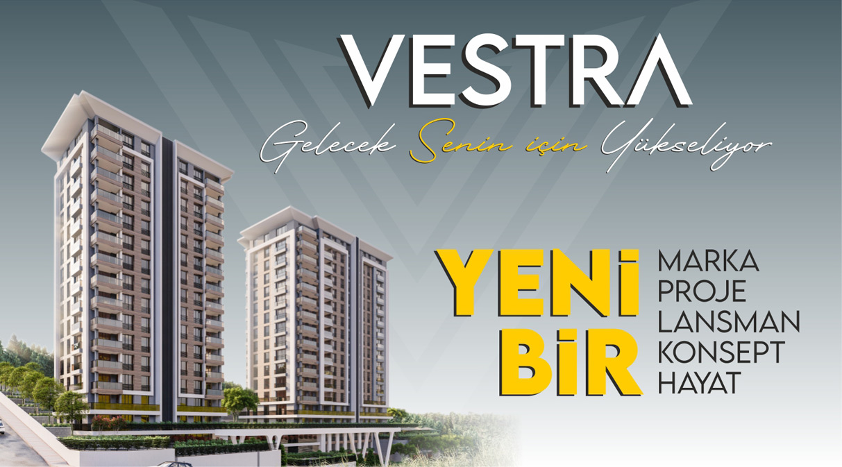 Vestra İle Gelecek Senin İçin Yükseliyor.